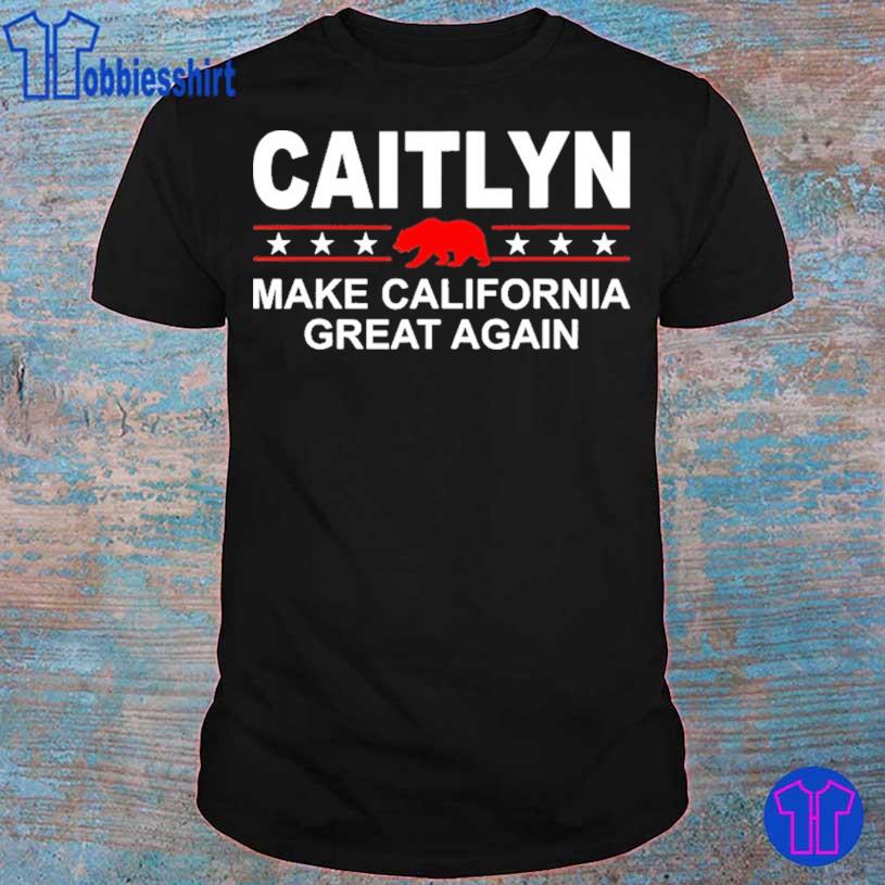 Caitlyn Make California Great Again Recall Newsom Jenner Shirt