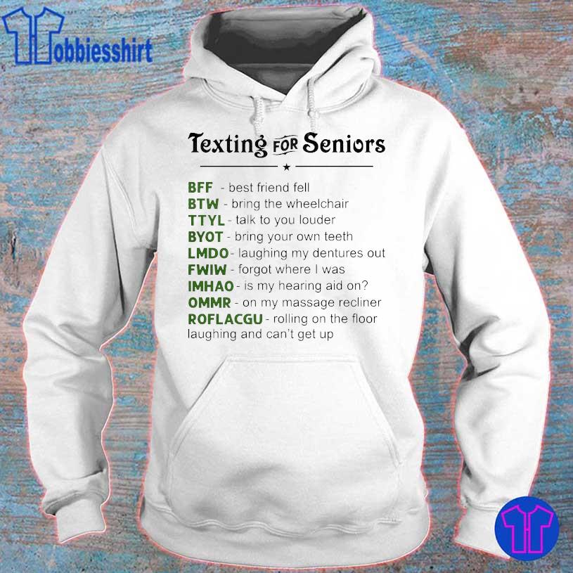 Texting for seniors BFF BTW TTYL hoodie