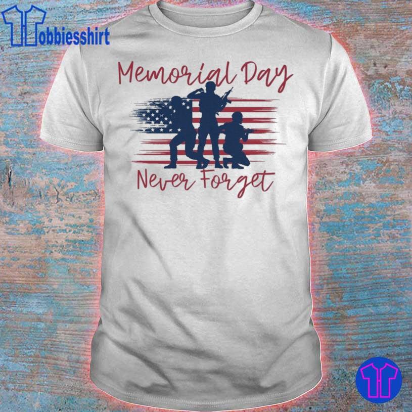 The Memories Day Never Forget American Flag Shirt