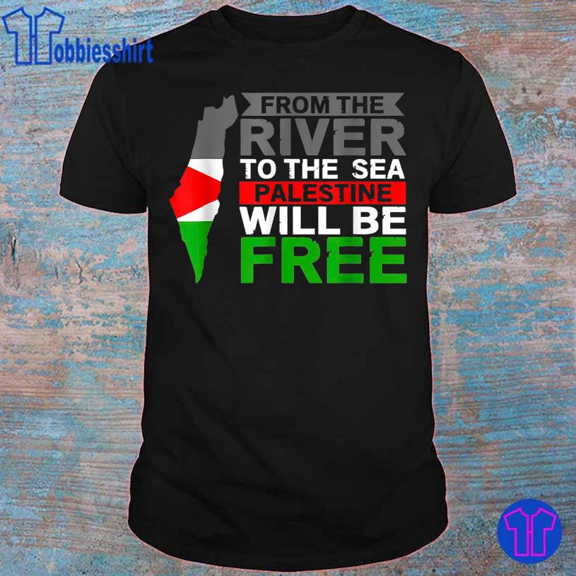 2021 From the river to the sea will be free shirt