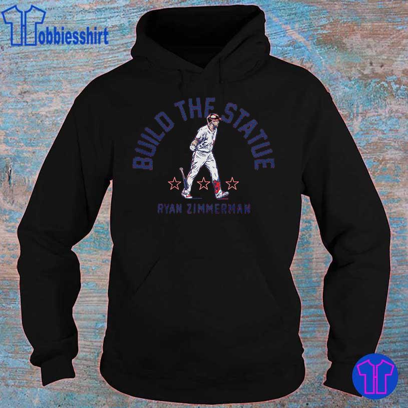 RYAN ZIMMERMAN BUILD THE STATUE SHIRT, hoodie, sweater, long