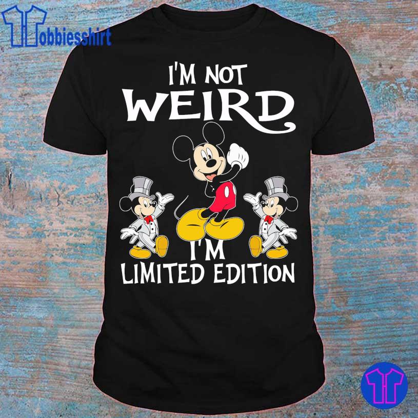 I'm Not Weird I'm Limited Edition - Cool Funny Shirts