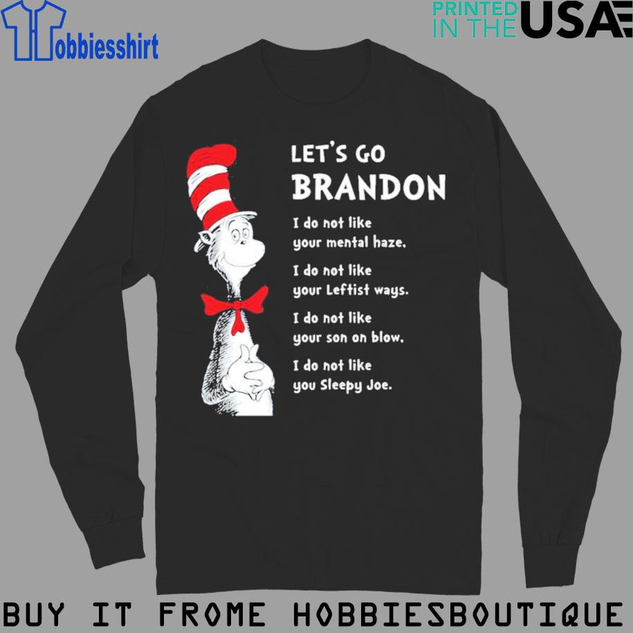 Let's go Brandon I think they're talking about Brandon shirt, hoodie,  sweater, long sleeve and tank top