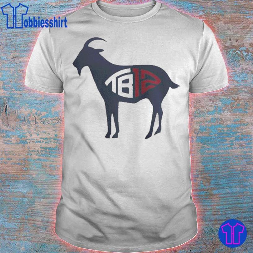 Goat Tb 12 Tom Brady T-Shirt, Hoodies, Tank Top