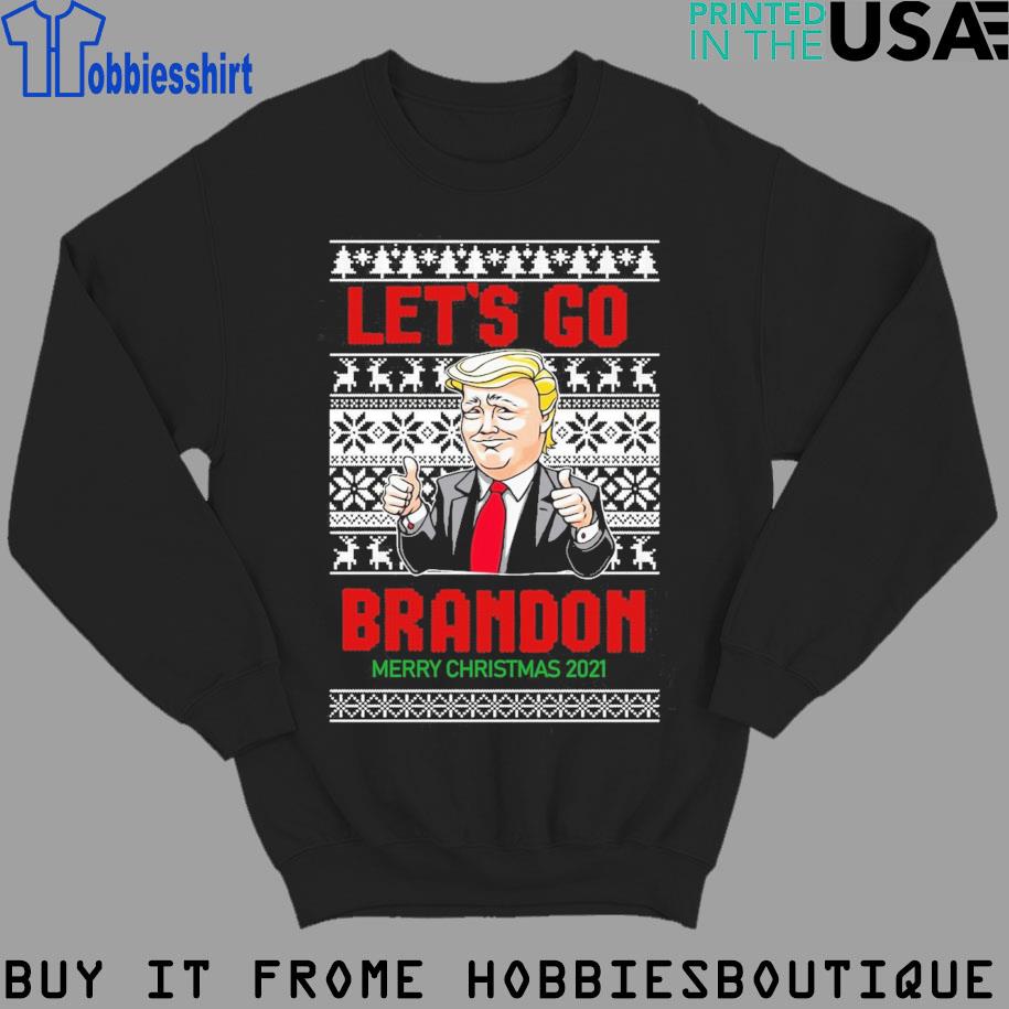 Donald Trump let's go brandon shirt, hoodie, sweater, long sleeve and tank  top