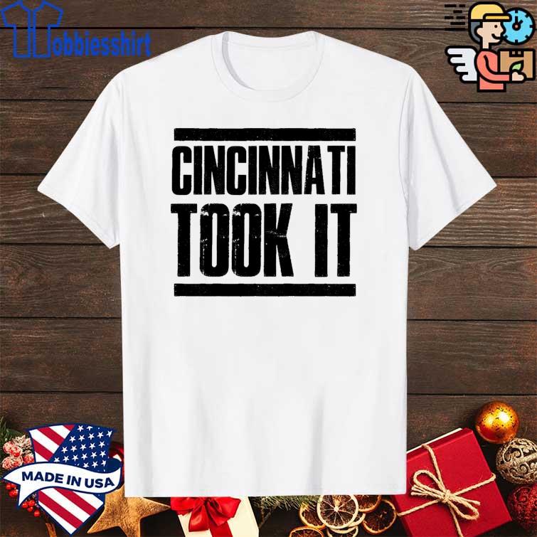 Top Cincinnati Took it Shirt