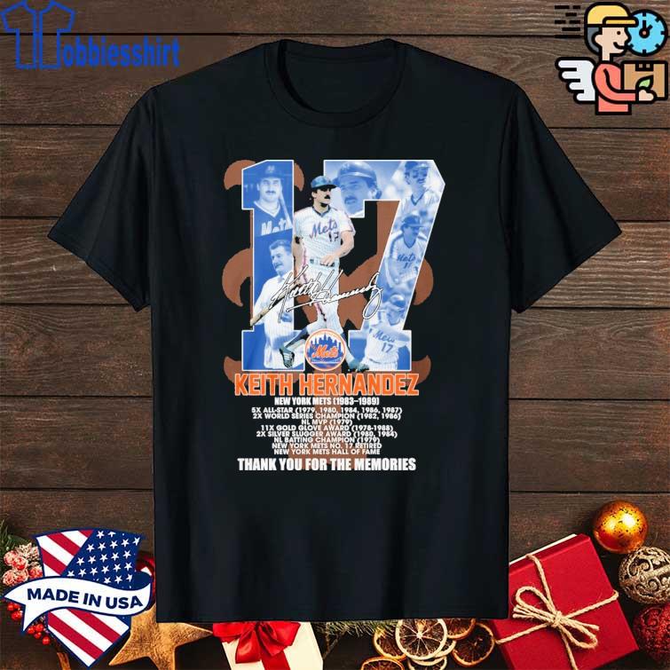 New York Mets 1983-2989 17 Keith Hernandez thank You for the memories  signature shirt, hoodie, sweater, long sleeve and tank top