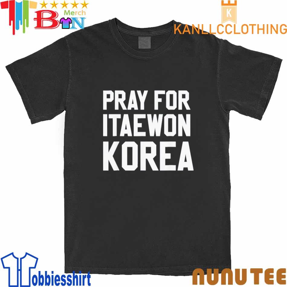 Pray For Korea Itaewon Strong Horror Halloween 29 10 22 Shirt