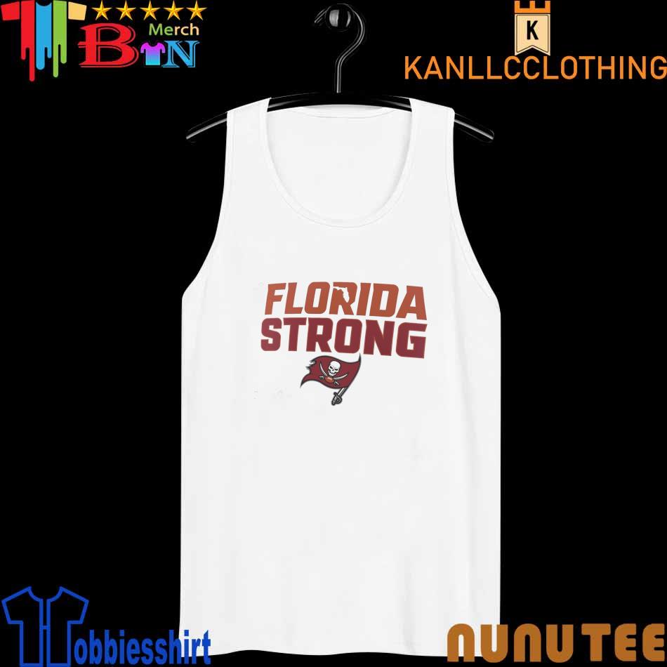 Tampa Bay Buccaneers White Florida Strong T-Shirt, hoodie, sweater, long  sleeve and tank top