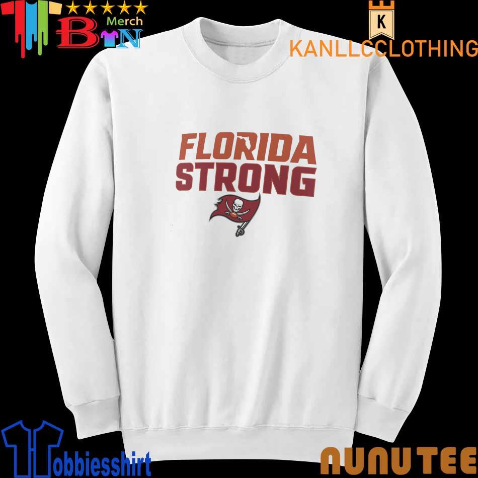 Tampa Bay Buccaneers White Florida Strong T-Shirt, hoodie, sweater, long  sleeve and tank top