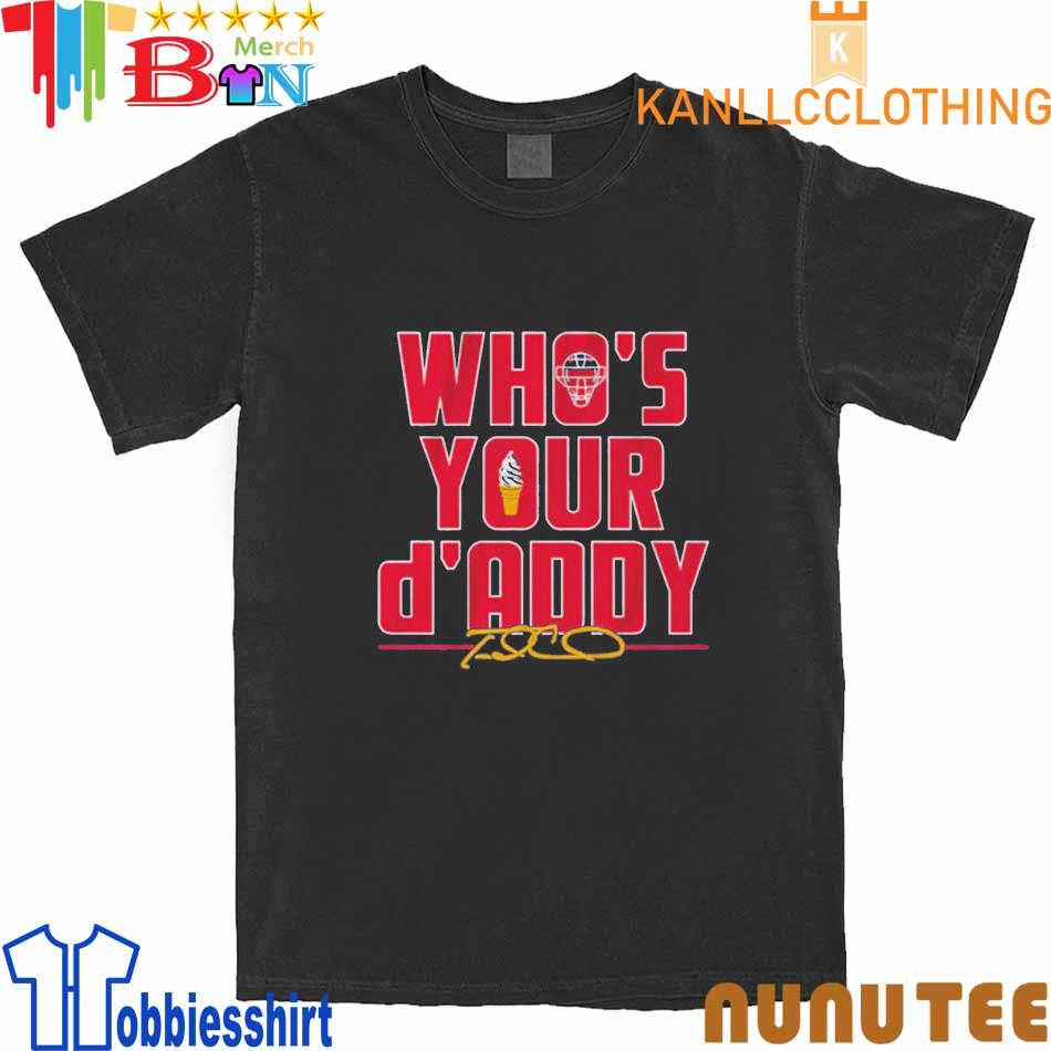 Travis D'arnaud Who's Your D'addy Shirt, hoodie, sweater, long sleeve and  tank top