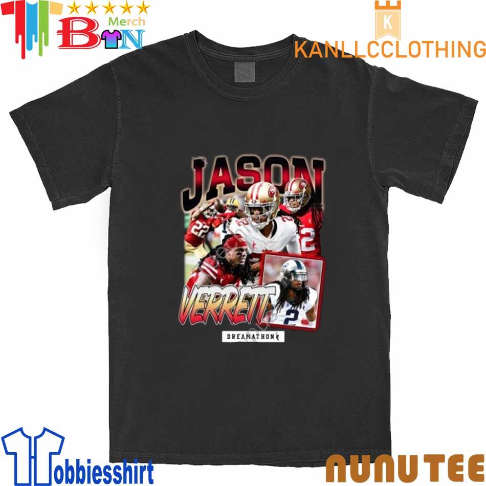 Jv San Fran Jason Verrett Dreamathon shirt, hoodie, sweater, long