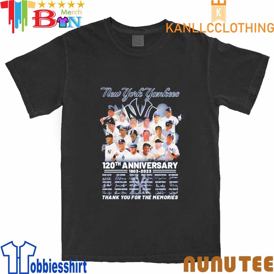 The Yankees 120th anniversary 1903-2023 thank you for the memories  signatures shirt, hoodie, sweater, long sleeve and tank top