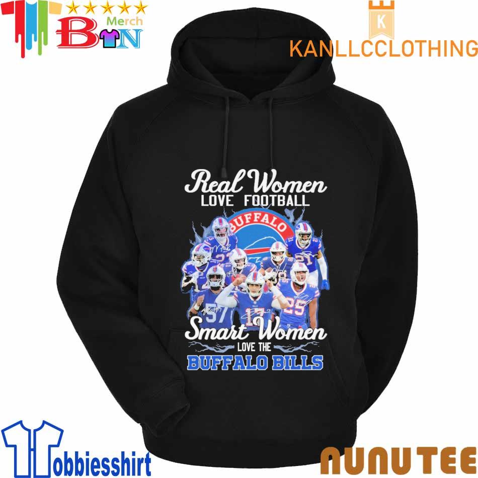 Buffalo Bills real women love football smart women love the Bills shirt,  hoodie, sweater, long sleeve and tank top