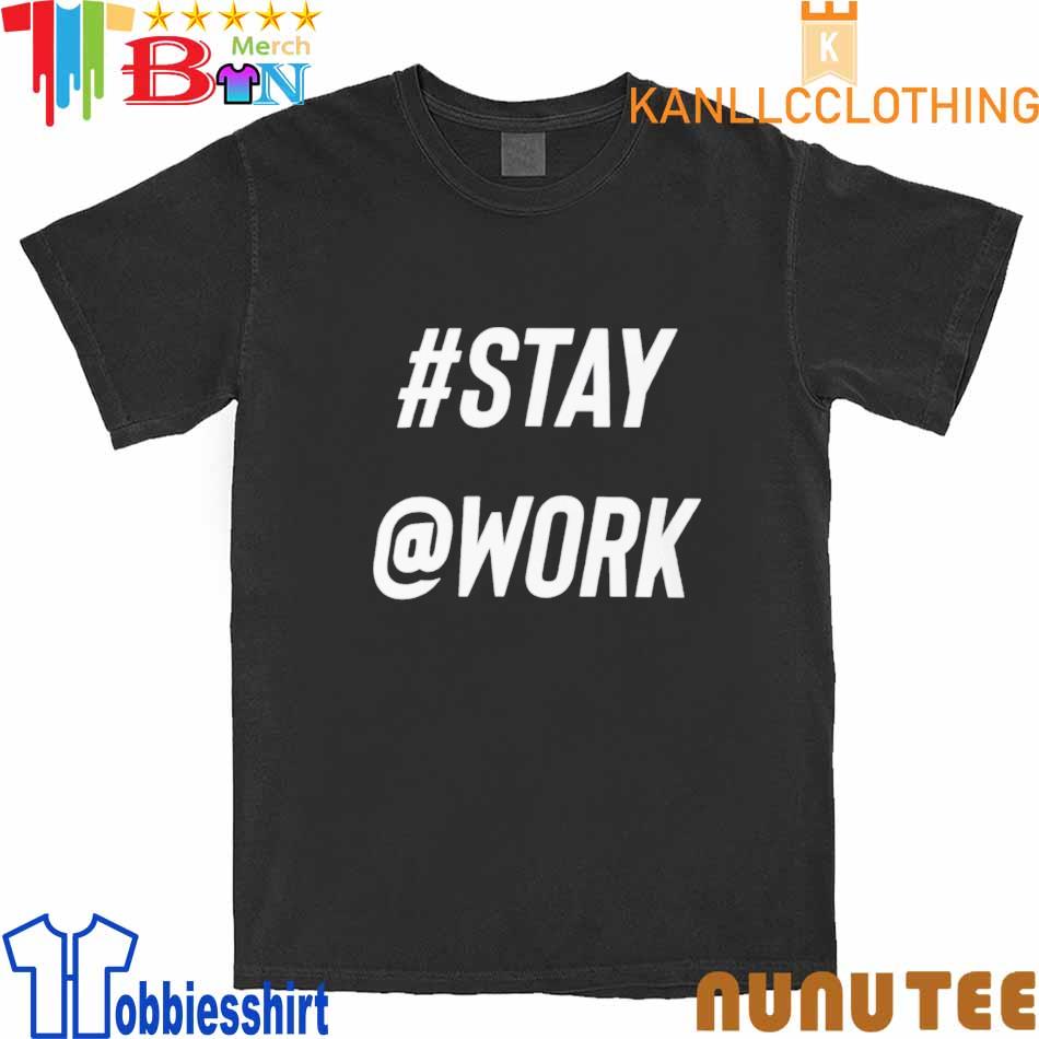 The Musk Stay Work shirt