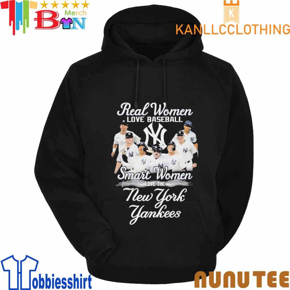 Real women love baseball smart women love the New York Yankees shirt,  hoodie, sweater, long sleeve and tank top