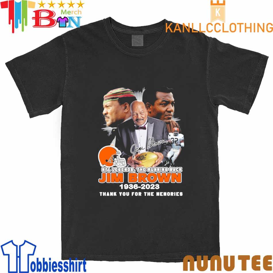 Jim Brown NFL Legend The Running Back 1936 2023 Thank You For The Memories  Signatures Shirt - Freedomdesign