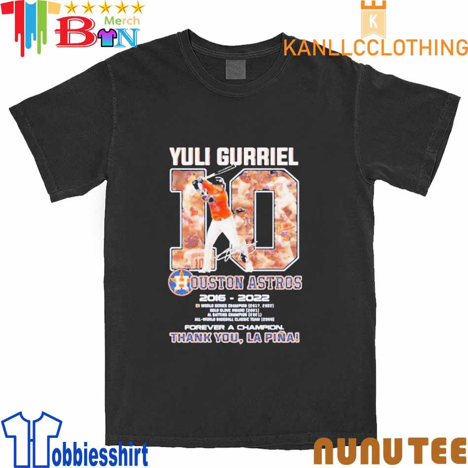Yuli Gurriel 10 Houston Astros 2016 – 2022 Forever A Champion