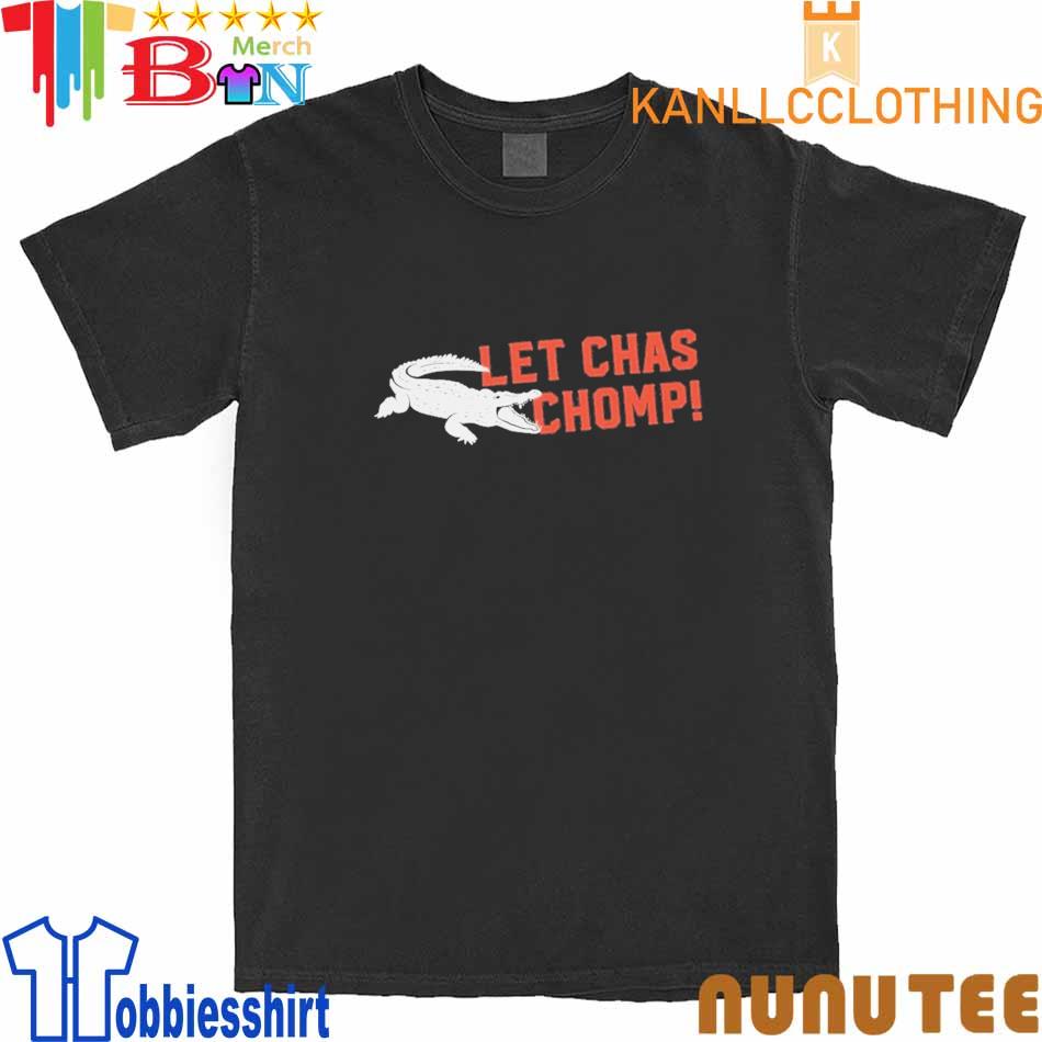 Alligator Let Chas Chomp shirt, hoodie, sweater, long sleeve and tank top