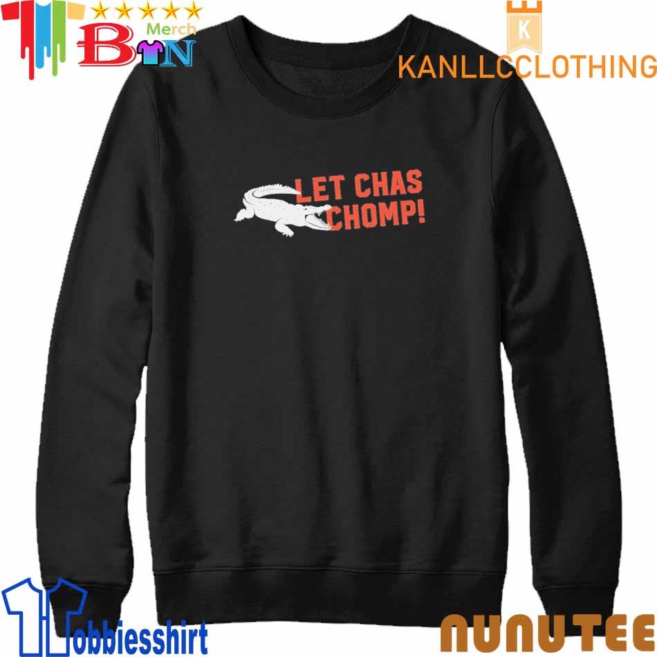 Let Chas Chomp Crocodile shirt, hoodie, sweatshirt, ladies tee and tank top