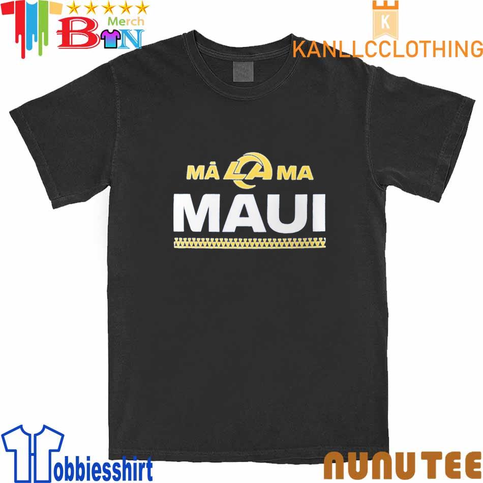 Rams Maui Shirt La Rams Maui Shirt Rams Malama Maui Shirt Malama Maui Shirt  Nfl Maui Shirts Malama Maui Rams Shirt Maui Strong Shirt Hoodie Sweatshirt  - Laughinks