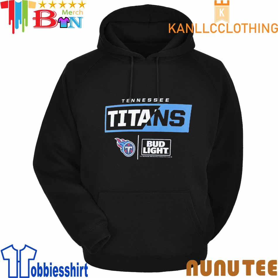 Tennessee Titans Nfl X Bud Light T-Shirt, hoodie, longsleeve, sweatshirt,  v-neck tee