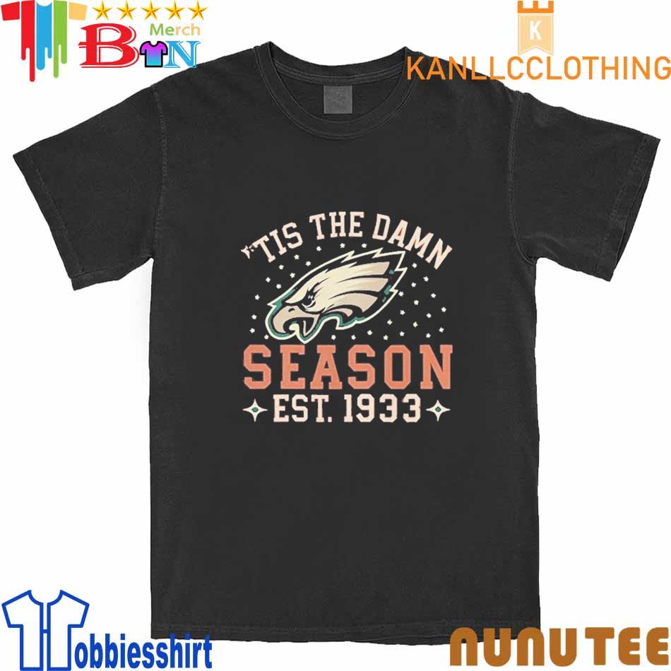 Official Tis The Damn Season Philadelphia Eagles Football Team Nfl Shirt,  hoodie, sweater, long sleeve and tank top