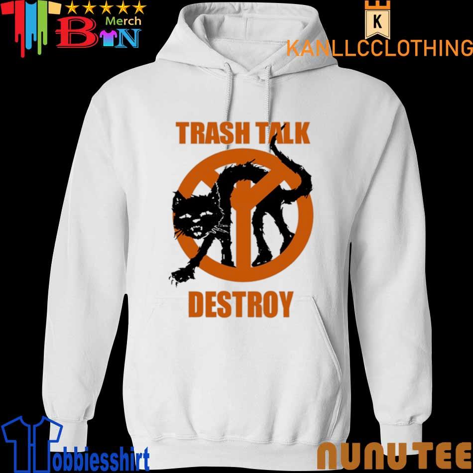 Trash Talk Destroy Cat Shirt