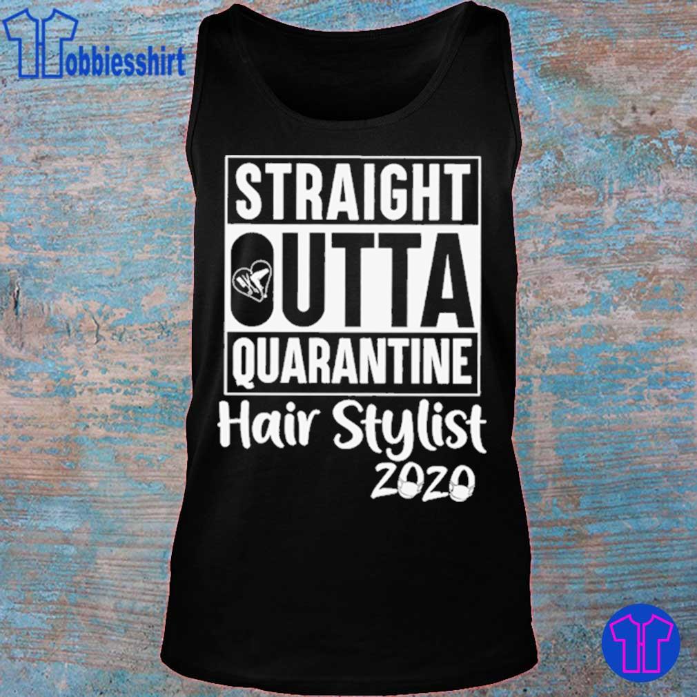 straight outta quarantine hair stylist 2020