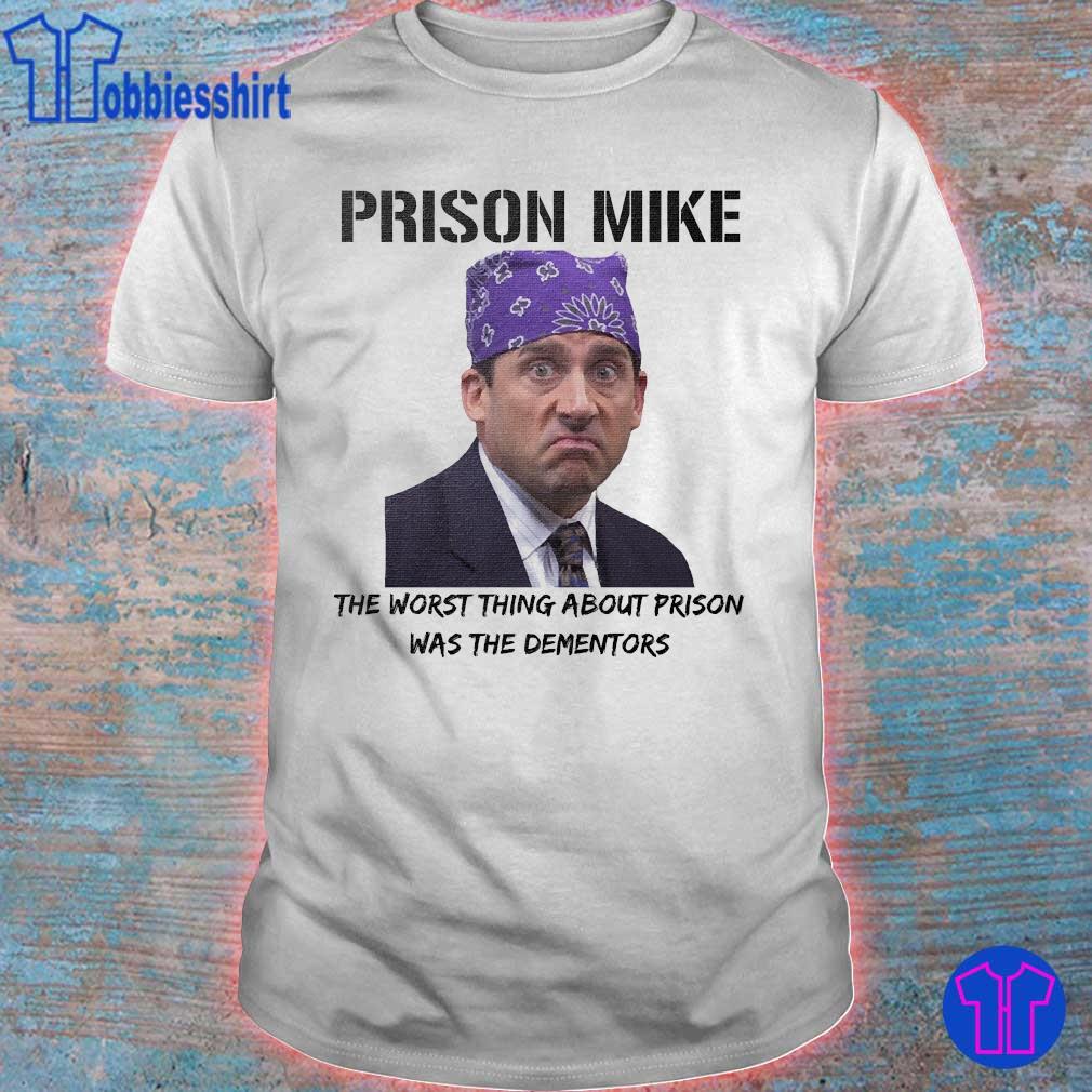 the worst thing about prison was the dementors shirt