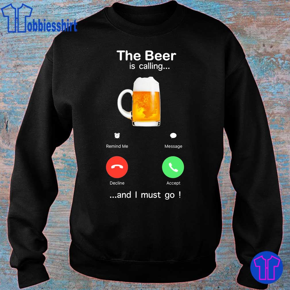 beer is calling shirt