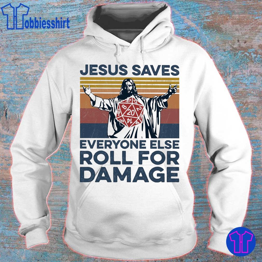 jesus saves everyone else roll for damage shirt