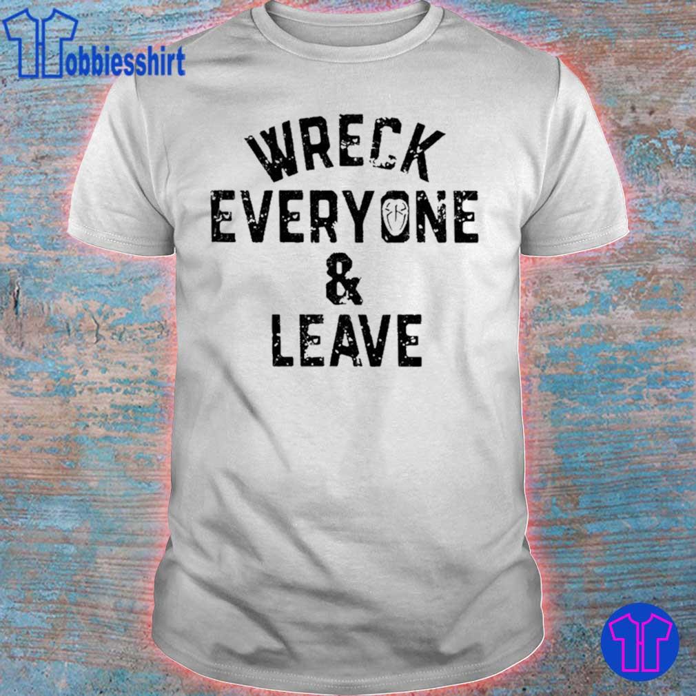 Wreck everyone discount and leave hoodie