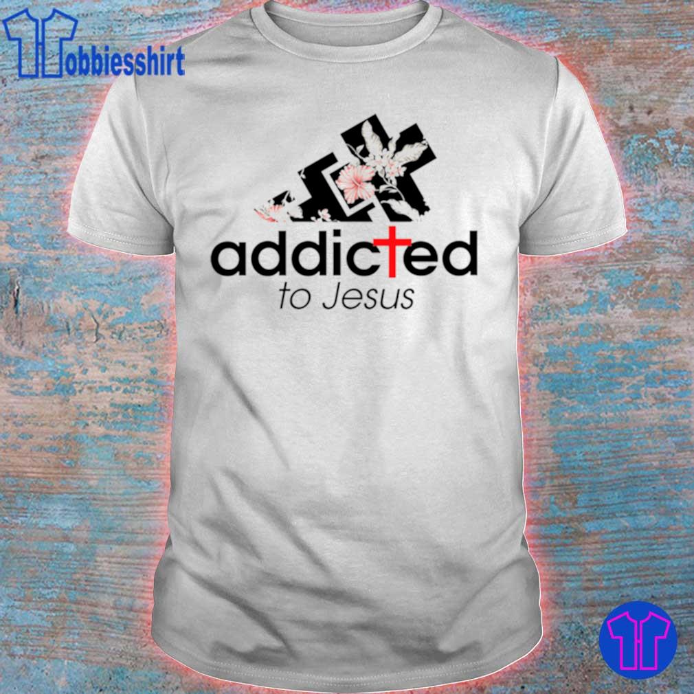 addicted to jesus t shirt