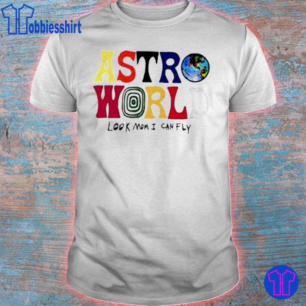 Astro World Look Mom I Can Fly Shirt