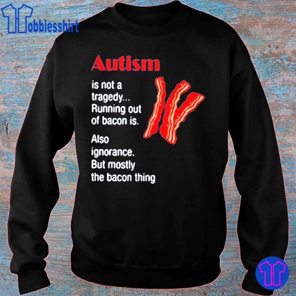 autism bacon shirt